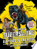 SUPERSAURS 01: RAPTORS OF PARADISE PB